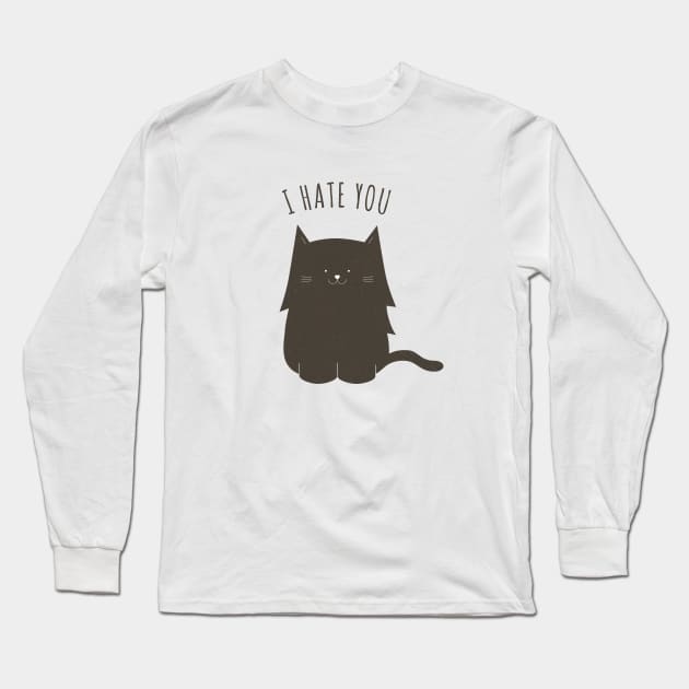 I Hate You... Long Sleeve T-Shirt by lwjones